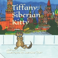 Tiffany: Siberian Kitty B0B437JJ5R Book Cover