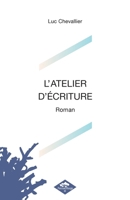 L'Atelier d'Écriture (French Edition) B0BJZDXBLT Book Cover