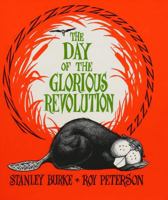 The Day of the Glorious Revolution 0888620675 Book Cover