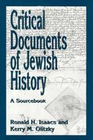 Critical Documents of Jewish History: A Sourcebook 1568213921 Book Cover
