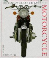 Encyclopedia of the Motorcycle 0789401509 Book Cover