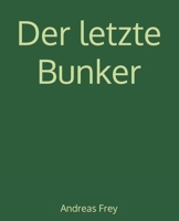 Der letzte Bunker 1508643024 Book Cover