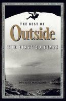 The Best of Outside: The First 20 Years 0375500642 Book Cover