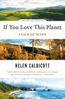If You Love This Planet: A Plan to Heal the Earth 0393308359 Book Cover