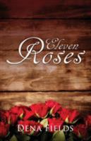 Eleven Roses 099034777X Book Cover