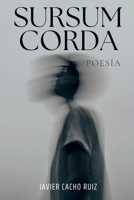 Sursum Corda: La Creación (Spanish Edition) B0GVJRV34Q Book Cover