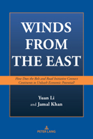 Winds from the East (The Belt and Road Initiative: Interdisciplinary Perspectives, 7) 3034352263 Book Cover