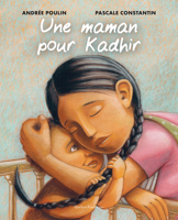 Une maman pour Kadhir (French Edition) 2764456662 Book Cover