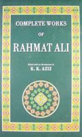 Complete Works of Rahmat Ali 9693521706 Book Cover