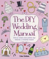 The Diy Wedding Manual (How to) 1845284054 Book Cover