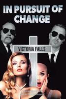 In Pursuit of Change: Victoria Falls B0DVG43RKW Book Cover