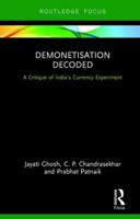 Demonetisation Decoded: A Critique of India's Currency Experiment 1138049883 Book Cover