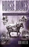 Horse Bones 1934666270 Book Cover