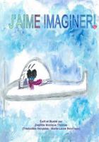 J'aime Imaginer 1517655161 Book Cover