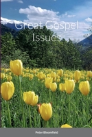 Great Gospel Issues 1471006395 Book Cover