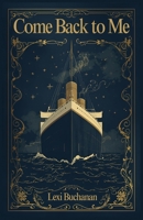 Come Back to Me: Historical Romance B0G2JRRP8L Book Cover