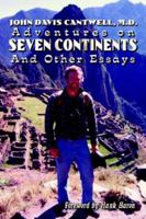 Adventures on Seven Continents And Other Essays 1403384290 Book Cover