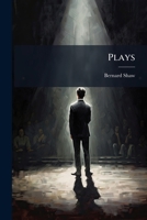 Plays: Pleasant and Unpleasant 1399614185 Book Cover