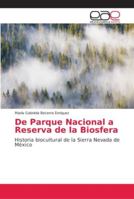 De Parque Nacional a Reserva de la Biosfera 620224500X Book Cover