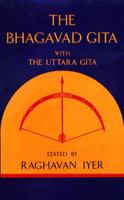 The Bhagavad Gita With the Uttara Gita 0886950414 Book Cover