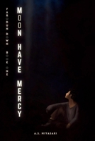 Moon, Have Mercy (Farodun Down) B0DNXPLJHN Book Cover