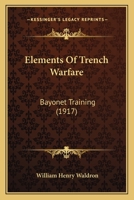 Elements of Trench Warfare 936905295X Book Cover