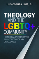 Theology and the LGBTQ+ Community 0809157071 Book Cover