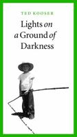 Lights on a Ground of Darkness: An Evocation of a Place and Time 080322642X Book Cover