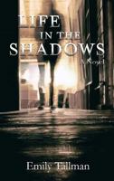 Life in the Shadows 1946300446 Book Cover