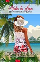 Aloha to Love: Large Print Edition 1726887243 Book Cover