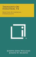 Thoughts On Evolution, V4: Rejection By American Ethnologists 1258575795 Book Cover