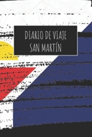Diario De Viaje San Marti´n: 6x9 Diario de viaje I Libreta para listas de tareas I Regalo perfecto para tus vacaciones en San Marti´n (Spanish Edition) 1671528174 Book Cover