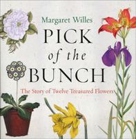 Pick of the Bunch: Twelve Treasured Flowers 1851243038 Book Cover