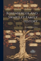 Rosenberger And Swartley Family History 1021234052 Book Cover