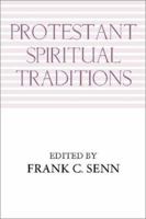 Protestant Spiritual Traditions 1579105513 Book Cover