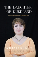 The Daughter of Kurdland: A Life Dedicated to Humankind 8284050692 Book Cover