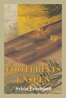 Footprints Unseen 1418426857 Book Cover