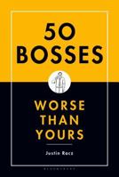 50 Bosses Worse Than Yours 159691324X Book Cover
