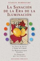 La Sanacion de la Era de la Iluminacion (Coleccion Obelisco Salud) 8477208166 Book Cover