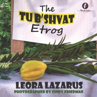 The Tu B'Shvat Etrog B08CWM9TD5 Book Cover