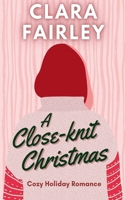 A Close-Knit Christmas (Pinewood Station Sweet Holiday Romance) B0DPY2HG6Y Book Cover