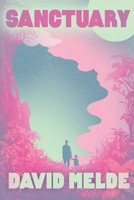Sanctuary: The Go David Chronicles Book Two B0FVRWNGPL Book Cover