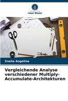 Vergleichende Analyse verschiedener Multiply-Accumulate-Architekturen 6205333783 Book Cover
