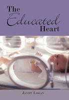 The Educated Heart 1449090168 Book Cover