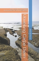 Unveiling Carpe Diem: Beyond 'Seize the Day': Debunking Misinterpretations and Exploring the Etymology B0DYDRQ127 Book Cover