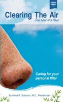 Clearing the Air One Nose At a Time, 2nd Edition 0991048709 Book Cover