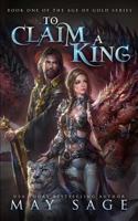 To Claim a King 0995667691 Book Cover