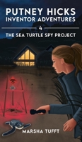 The Sea Turtle Spy Project 1958251127 Book Cover