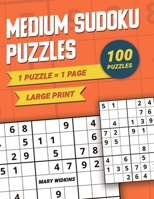 Medium Sudoku Puzzles Large Print 1 Puzzle - 1 Page: 100 Classic Puzzles For Everyday Brain Training B0943MYF8W Book Cover