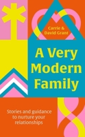 A Very Modern Family: Stories and Guidance to Nurture Your Relationships 0349434727 Book Cover